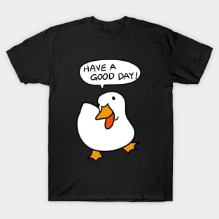 Duck Lover Gift: Have A Good Day T-Shirt